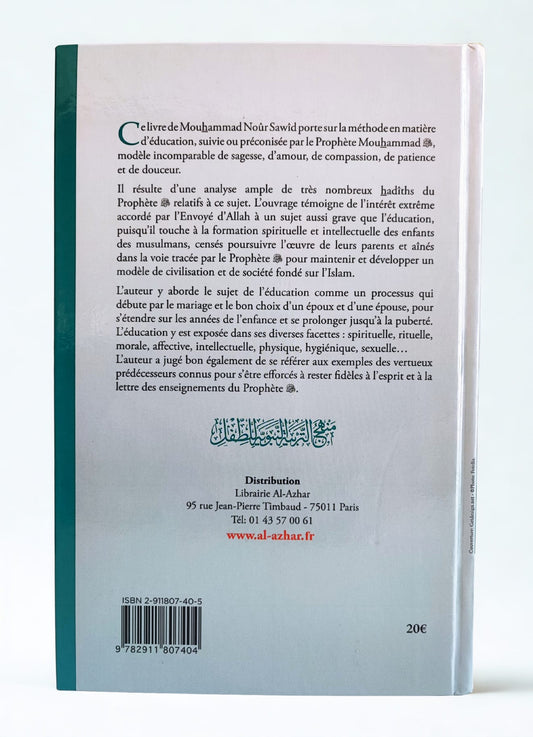 L'éducation des enfants selon les principes du Prophète - Mouhammad Noûr Sawîd - Al-Azhar