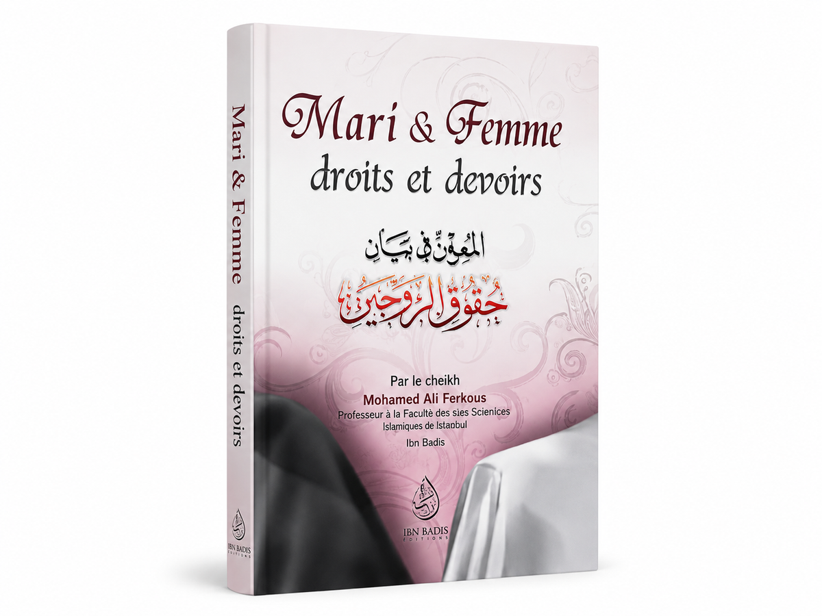 Mari et Femme : Droits et Devoirs – Mohamed Ali Ferkous - Ibn Badis