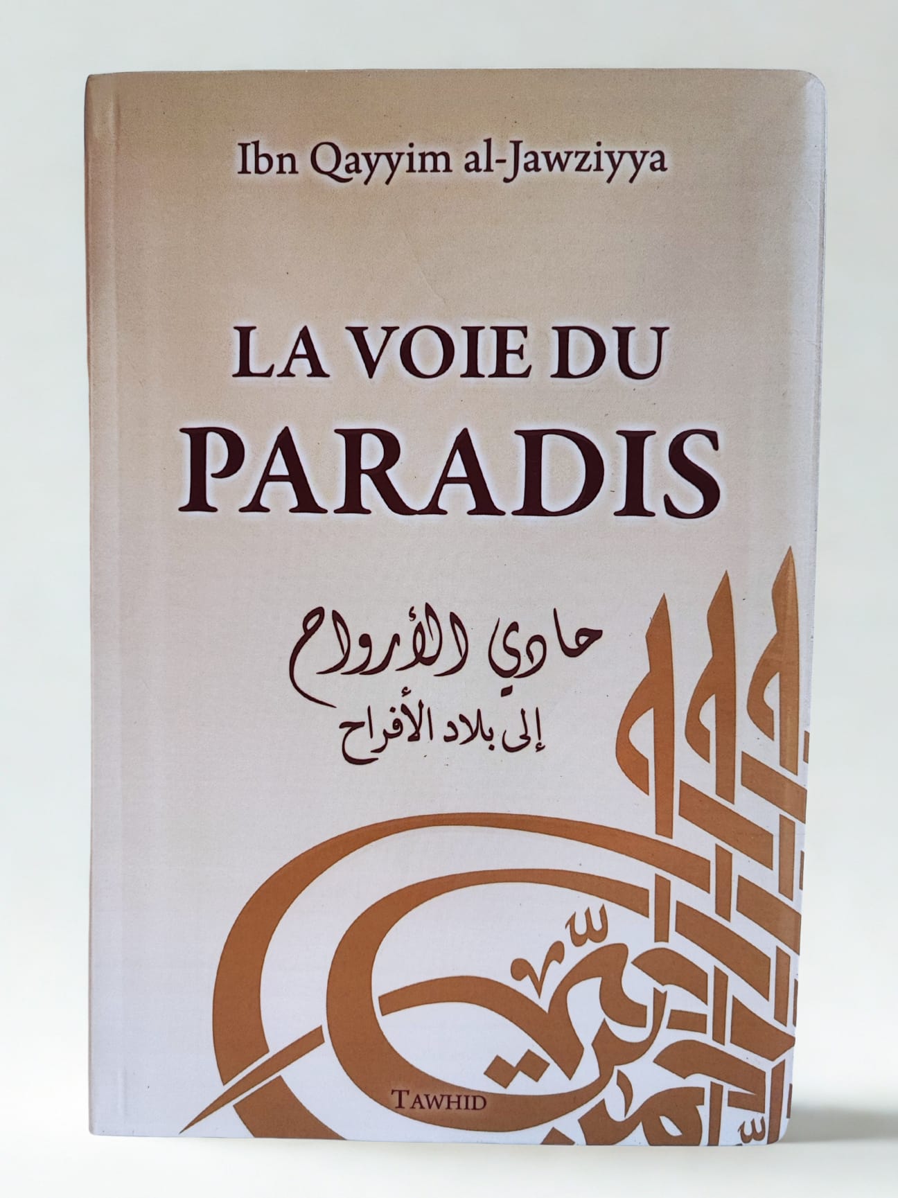 La voie du Paradis - Ibn Al Qayyim - Tawhid
