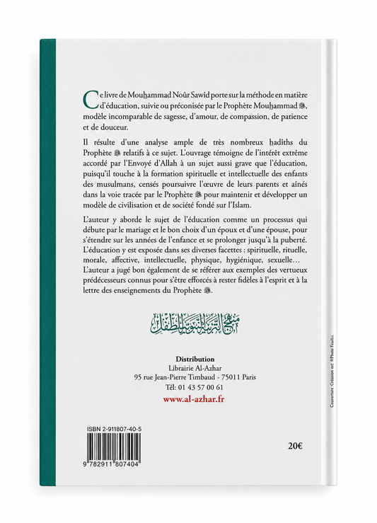L'éducation des enfants selon les principes du Prophète - Mouhammad Noûr Sawîd - Al-Azhar