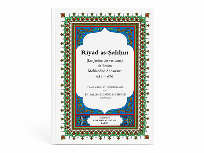 Riyâd As-Sâlihîn (Les Jardins des Vertueux) – Imam An-Nawawî