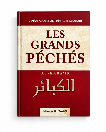 Les grands péchés - Adh-Dhahabi - Al Kaba'ir - Al Imen