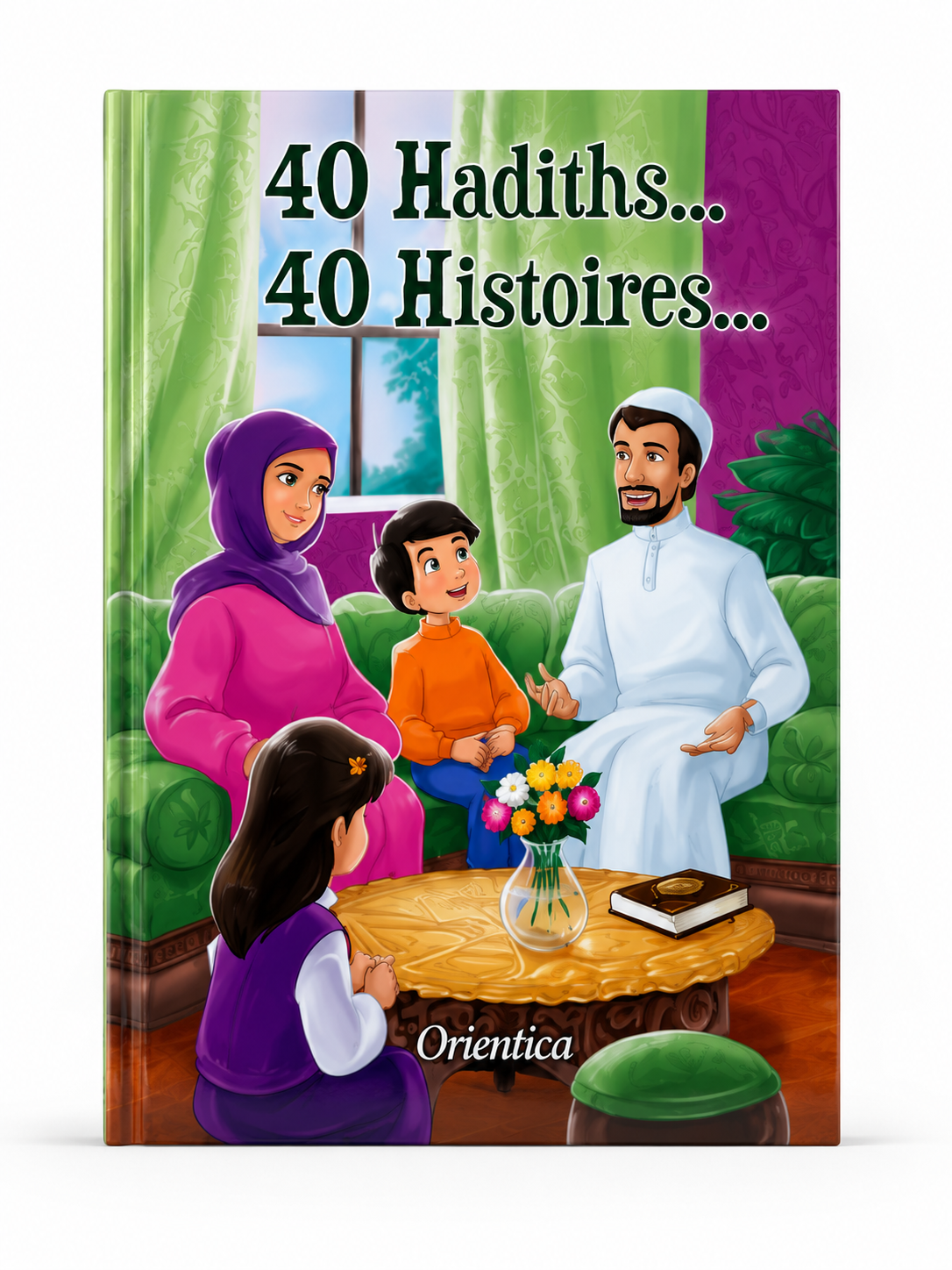 40 Hadiths, 40 Histoires – Livre éducatif islamique - Orientica