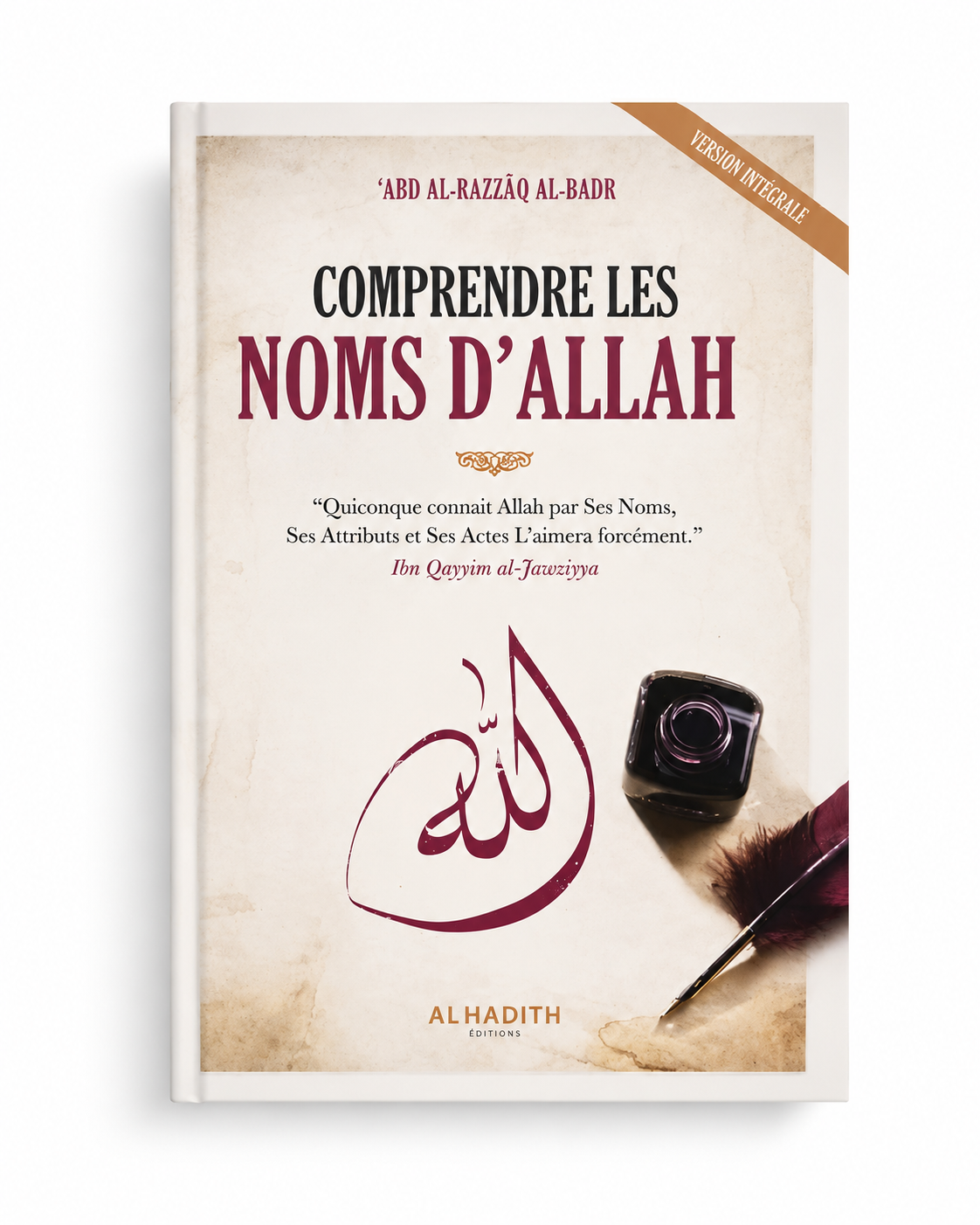 Comprendre les Noms d'Allah - 'Abd Al-Razzâq Al-Badr - al-Hadith