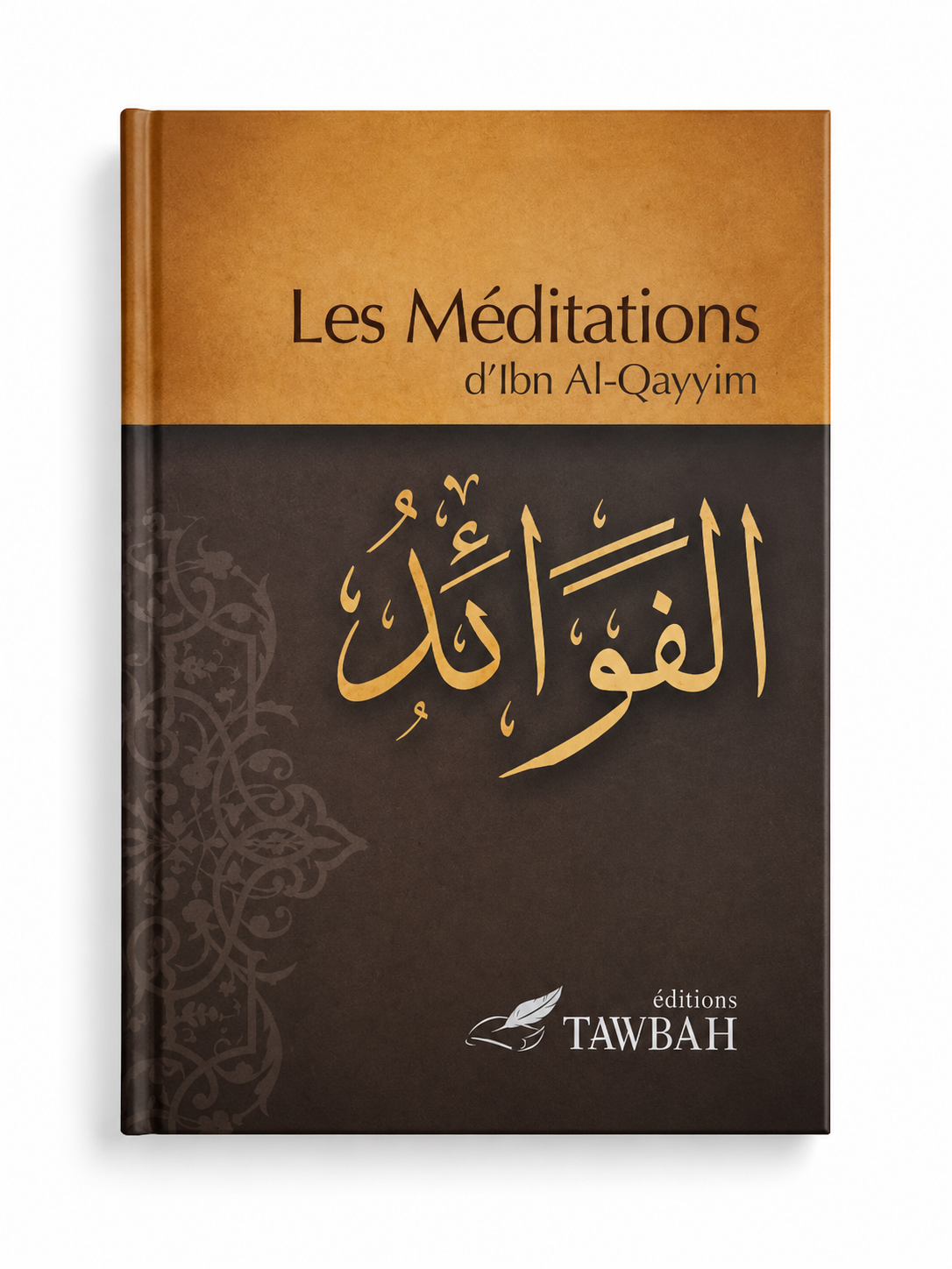 Les Méditations d'Ibn Al-Qayyim (Al-Fawâ'id) - Tawbah